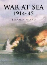Cassell History Of Warfare War At Sea 191445
