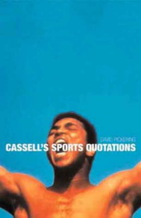 Cassell's Sport Quotations by David Pickering