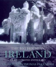 The Big House In Ireland An Illustrated Anthology