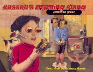 Cassell's Rhyming Slang by Jonathon Green