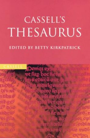 Cassell's Thesaurus by Betty Kirkpatrick