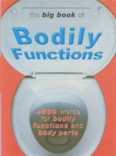 The Big Book Of Bodily Functions