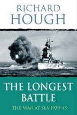 The Longest Battle The War At Sea 193945