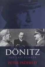Donitz The Last Fuhrer