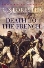Cassell Military Classics Death To The French