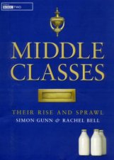 Middle Classes Their Rise And Sprawl