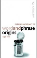 Cassells Dictionary Of Word And Phrase Origins
