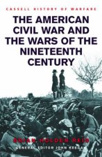 The American Civil War And The Wars Of The Nineteenth Century