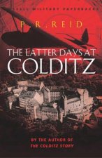 Cassell Military Classics The Latter Days At Colditz