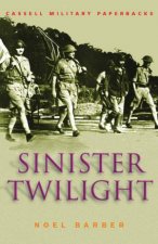 Cassell Military Classics Sinister Twilight The Fall Of Singapore