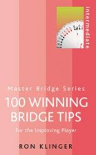 Master Bridge 100 Winning Bridge Tips For The Improving Player
