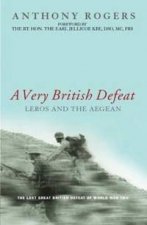 Cassell Military Classic A Very British Defeat  Leros And The Aegean 1943