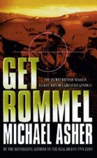 Get Rommel The Secret British Mission To Kill Hitlers Greatest General