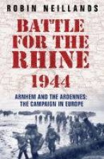 Battle For The Rhine 1944