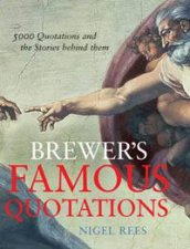 Brewers Famous Quotations