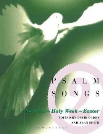 Psalm Songs For Lent, Easter by Ogden