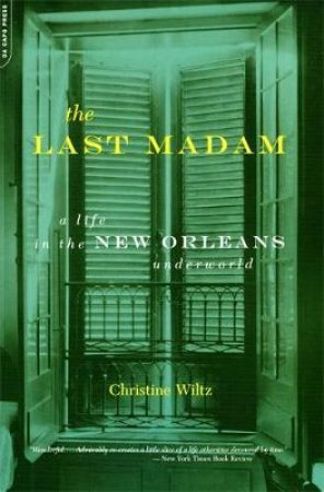The Last Madam by Chris Wiltz
