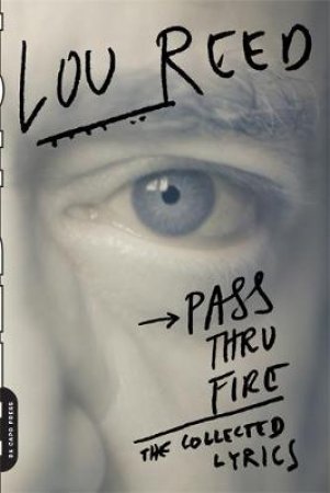 Pass Thru Fire by Lou Reed