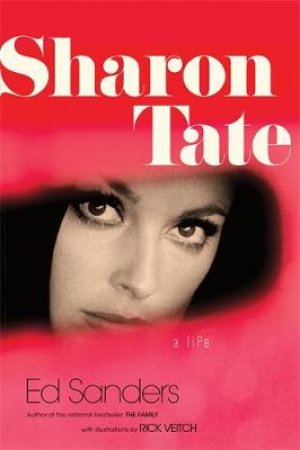 Sharon Tate by Ed Sanders & Rick Veitch