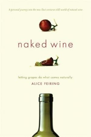 Naked Wine by Alice Feiring