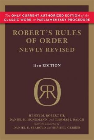 Robert's Rules Of Order by Henry M. Robert