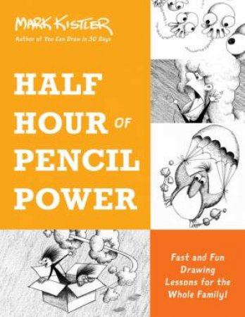 Half Hour Of Pencil Power by Mark Kistler