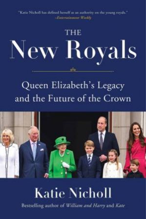 The New Royals by Katie Nicholl