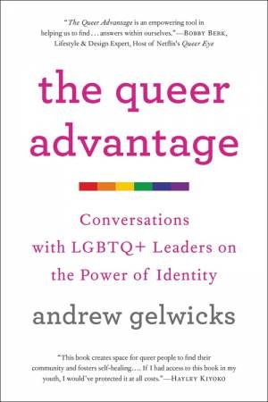 The Queer Advantage by Andrew Gelwicks