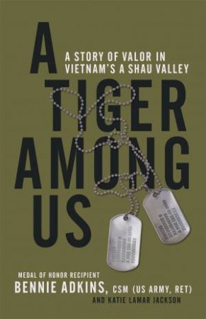 A Tiger Among Us by Bennie G. Adkins & Katie Lamar Jackson