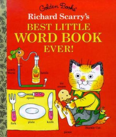 The Best Little Word Book Ever! by Richard Scarry