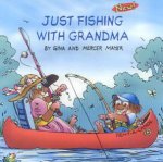 Just Fishing With Grandma