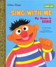 Little Golden Book Sesame Street Sing With Me My Name Is Ernie