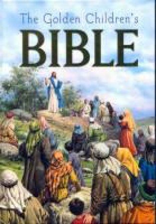 Bible: The Golden Children's Bible