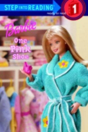 Barbie: One Pink Shoe by Various