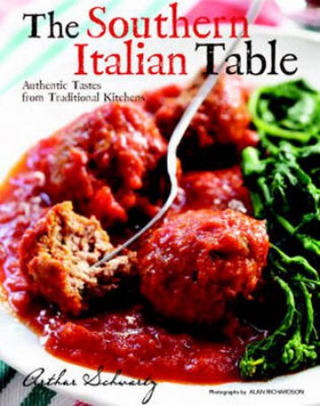 The Southern Italian Table by Arthur Schwartz