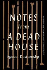 Notes From A Dead House