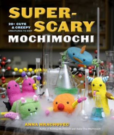 Super-Scary Mochimochi by ANNA KATHLEEN HRACHOVEC
