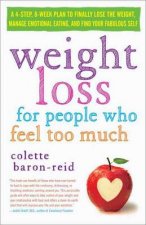 Weight Loss For People Who Feel Too Much
