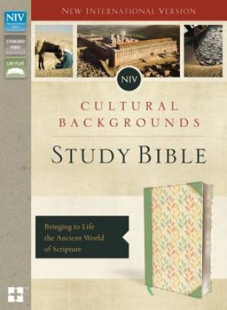 NIV, Cultural Backgrounds Study Bible, Indexed: Bringing To Life The    Ancient World Of Scripture [Italian Duo-Tone Sage/Leaves] by Craig S. Keener & John H. Walton