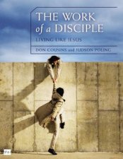 The Work Of A Disciple Living Like Jesus