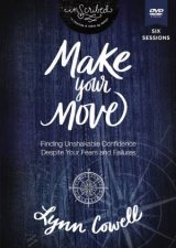 Make Your Move Video Study Finding Unshakable Confidence Despite Your Fears And Failures