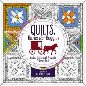 Quilts, Barns And Buggies Adult Coloring Book: Amish Quilts And Proverbs Coloring Book by Zondervan