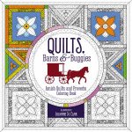 Quilts Barns And Buggies Adult Coloring Book Amish Quilts And Proverbs Coloring Book