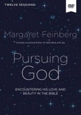 Pursuing God Video Study Encountering His Love And Beauty In The Bible