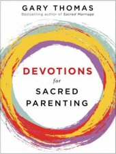 Devotions For Sacred Parenting
