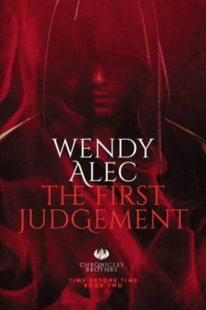 The First Judgement by Wendy Alec