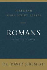 Romans The Gospel Of Grace