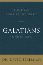 Galatians The Path To Freedom