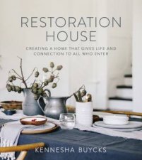 Restoration House Creating A Space That Gives Life And Connection To All Who Enter