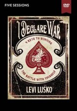 I Declare War Video Study Four Keys To Winning The Battle With Yourself